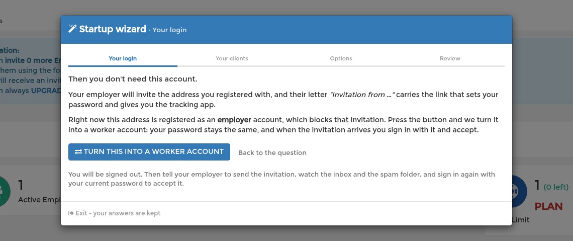 The wizard offers to turn the account into a worker account for someone who is waiting for an invitation